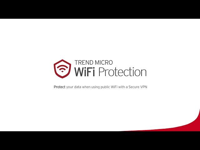 Introducing Trend Micro WiFi Protection