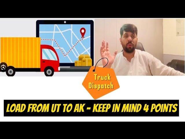 Earn in Dollars | Load Booked From UT to AK | Keep 4 Points in mind | Otherwise Load will Cancelled