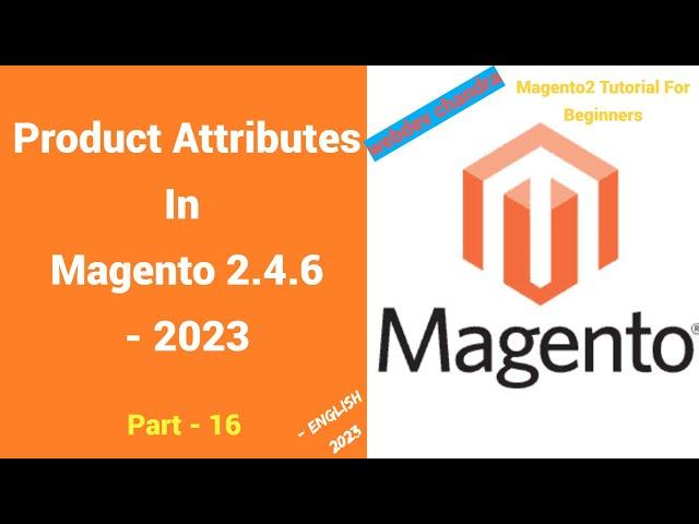 How to Create Product Attributes in Magento 2 | Part -16 | Magento2 Tutorial For Beginners | English