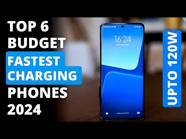 Top 6 : Best Budget Fastest Charging Phones in 2024 | Super Fast Charging Phones at budget Price