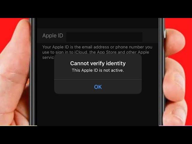 Cannot Verify Identity This Apple ID is Not Active | Verification Failed This Apple ID is Not Active