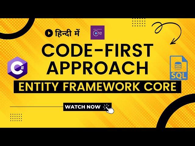Code first approach in Entity Framework (हिंदी) : Entity Framework tutorial for Beginners in hindi