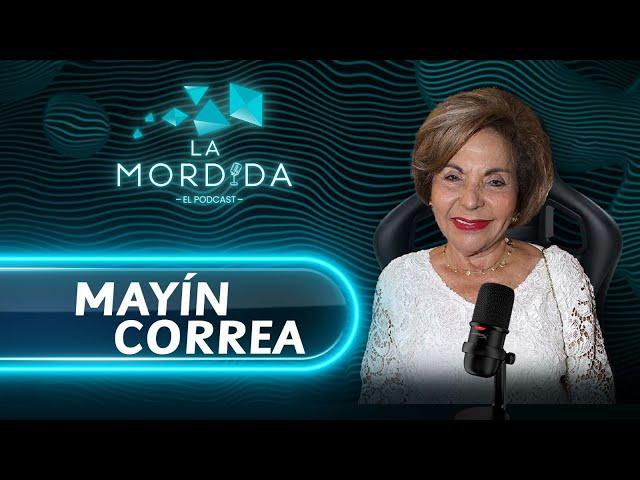 LA MORDIDA EL PODCAST ️ | MAYIN CORREA: LA GOBERNADORA QUE TODOS AMAN