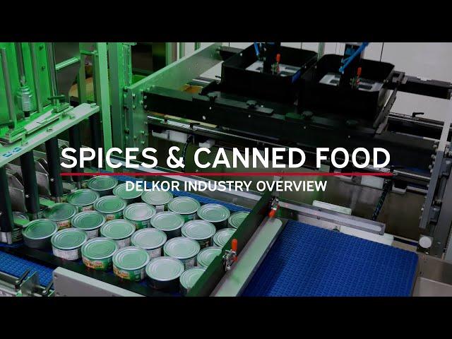 Spices & Canned Food Packaging Equipment | Delkor Industry Overview