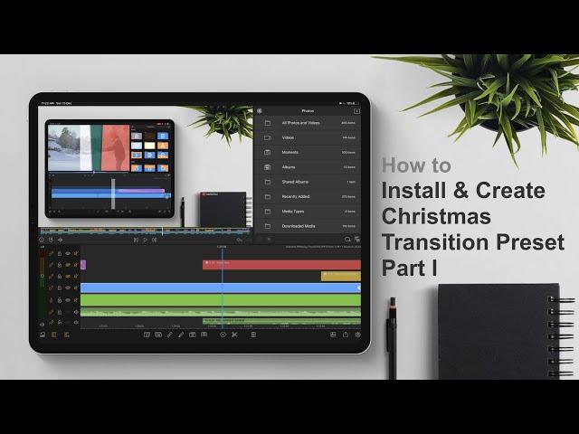 How to install & Create Christmas Transition Preset Part I  Lumafusion 2.3