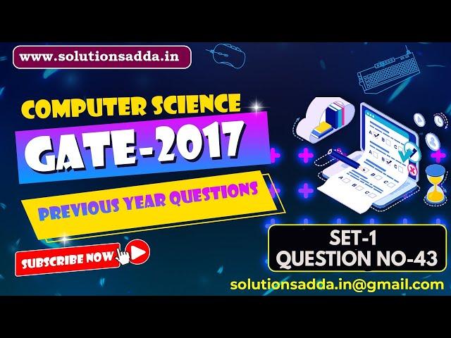 C Programming | DMA | CS GATE PYQs | GATE 2017 Set-1 Solutions | Solutions Adda | Q43 | GATE 2022