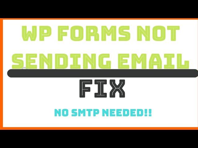 WP Forms Not Receiving Email Fix (No SMTP Needed!)