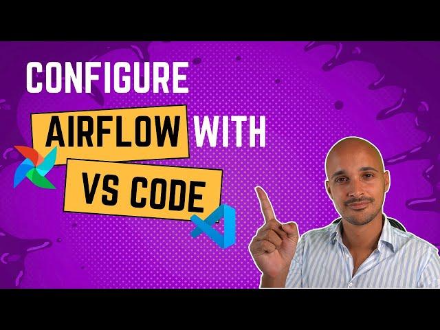 Configure VS Code to Develop Airflow DAGs with Docker at ease!