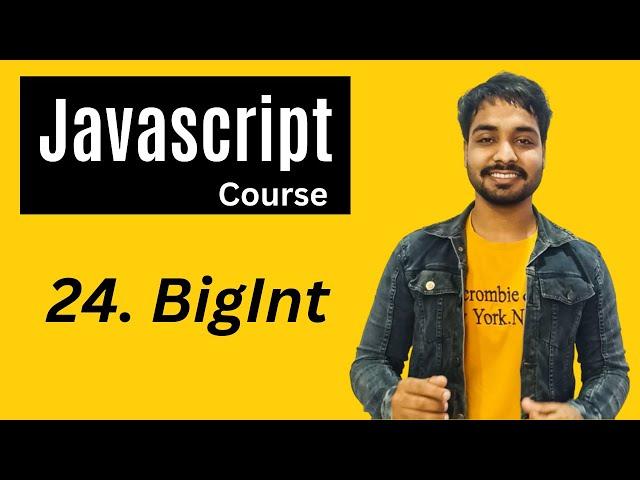 BIgInt  In Javascript | Javascript Tutorial In Hindi #24