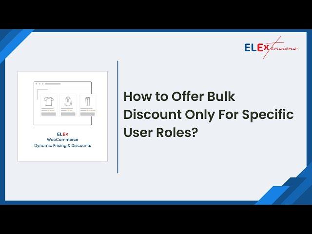 How Can I Offer Bulk Discount Only For Specific User Roles? #eccommerce #woocommerce #wordpress