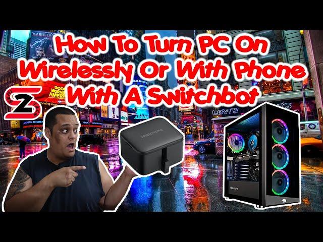 How To Turn PC On Wirelessly (Amazon Alexa Or Siri) Or With Phone - Switchbot