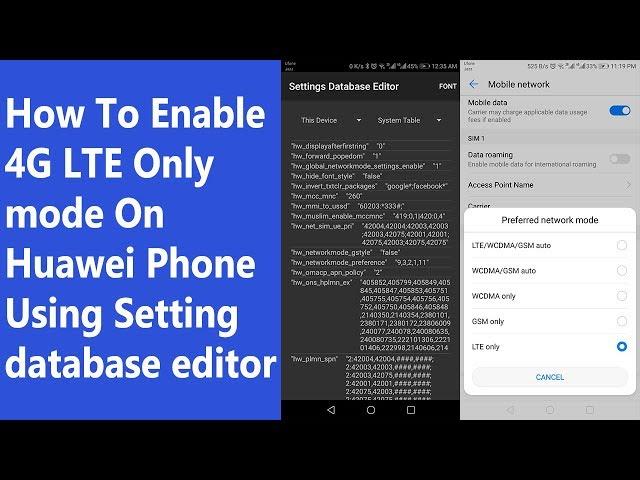 How To Enable 4G LTE Only mode On Huawei Phone Using Setting database editor app