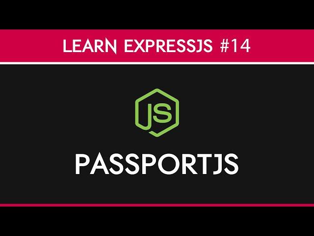 ExpressJS - Authentication with PassportJS