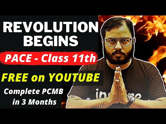 इसे कहते है REVOLUTION  !!  PACE - CLASS 11th - Complete PCMB FREE on YOUTUBE By Best Faculties