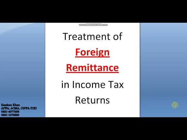 Treatment of Foreign Remittance in Income Tax Return - Foreign Remittance Treatment - Foreign Income