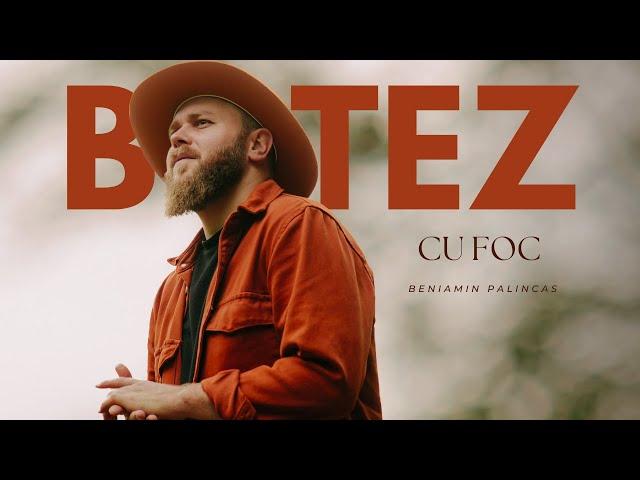 Botez cu Foc - Beniamin Palincas