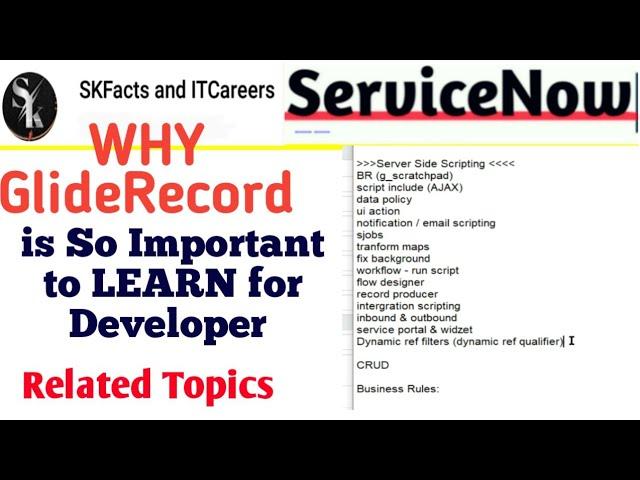 Why GlideRecord is So Important for DEVELOPERS || #serviecnow #interview #scripting #skfacts