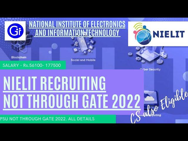 NIELIT Recruitment 'Scientist - B' NOT Though GATE 2022