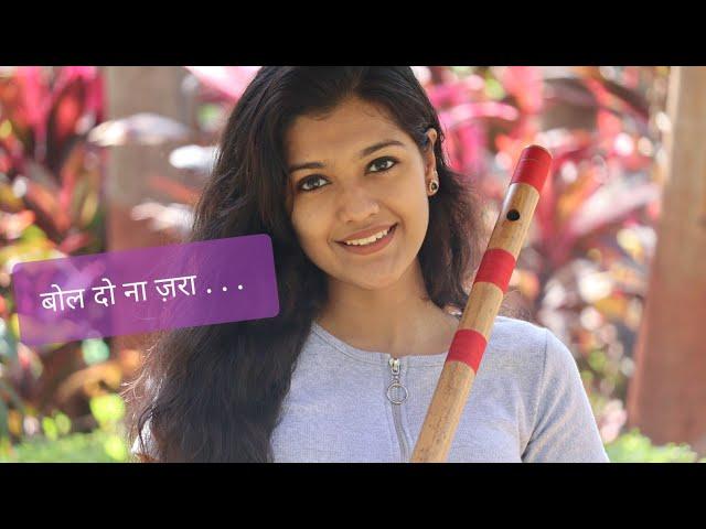 Bol Do Na Zara- Flute- Palak Jain-The Golden Notes