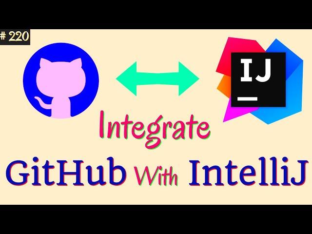 Integrate GitHub With IntelliJ | Setup GitHub Account in IntelliJ | Pull & Push Code in IntelliJ