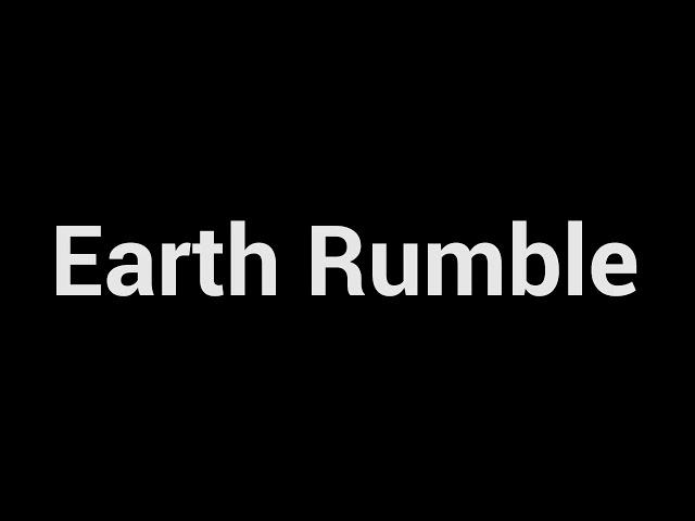 Earth Rumble Sound Effect