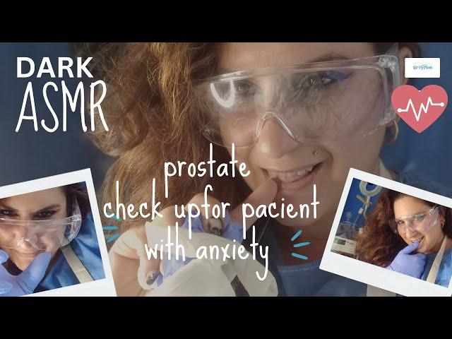 ASMR PROSTATE EXAM FOR MEN WITH ANXIETY , TENDER  SURGEON CARES FOR YOU FULL