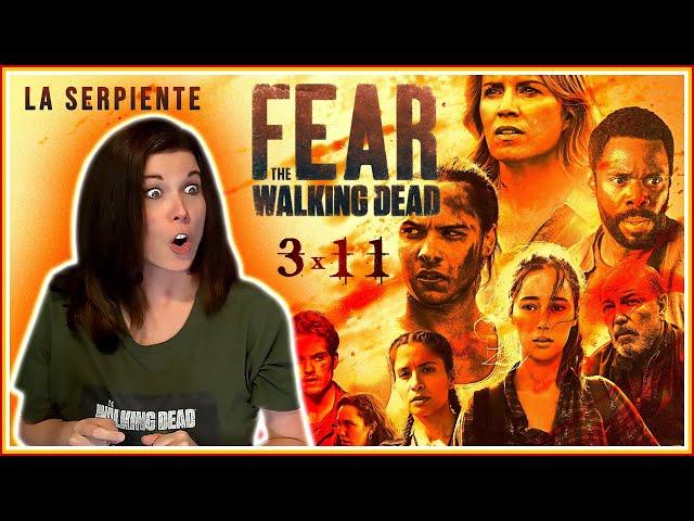 FEAR THE WALKING DEAD 3x11 REACTION!! "La Serpiente"