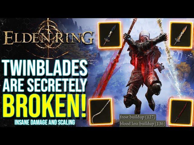 Elden Ring - TWINBLADES Are Quite Possibly BROKEN OP: Highest DPS, Status Scaling & More