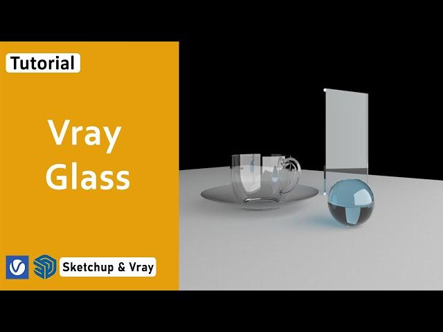 Setting Realistic Clear Glass - Vray 4 for Sketchup