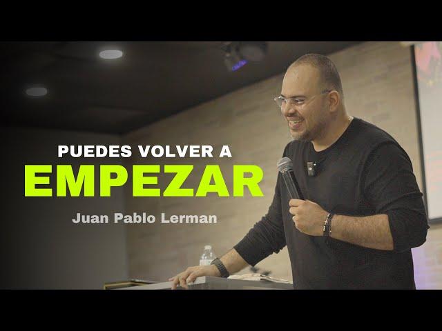 PUEDES VOLVER A EMPEZAR | Juan Pablo Lerman (Grabado en Miami ) @VIDACHURCHKENDALL