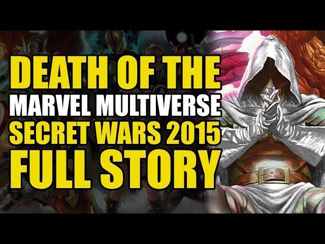 Death of The Marvel Multiverse (Secret Wars 2015 Full Story)