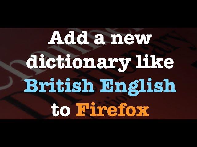 How to add a language dictionary to Firefox