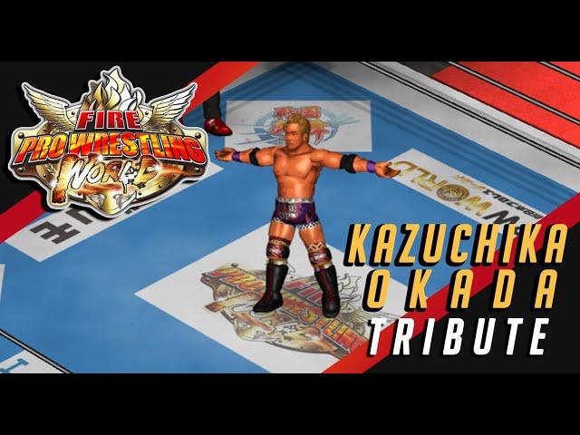 Fire Pro Wrestling World - KAZUCHIKA OKADA TRIBUTE #ファイプロ