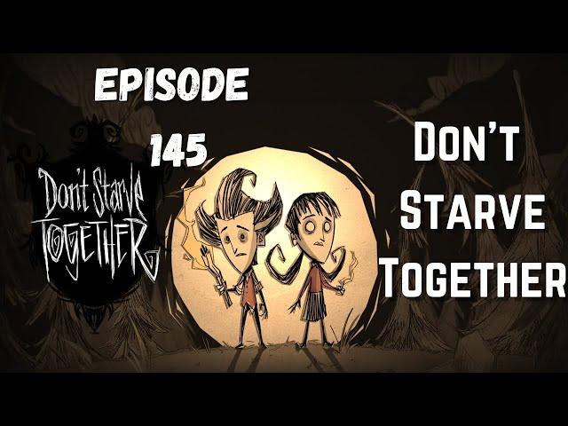 Don't Starve Together - Twitch Stream - Boss Fighting - Basing- AllFunNGamez: Episode 145