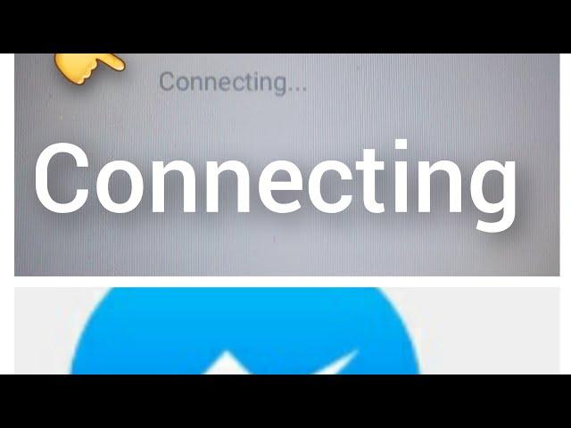 Messenger Connecting  Problem#messenger