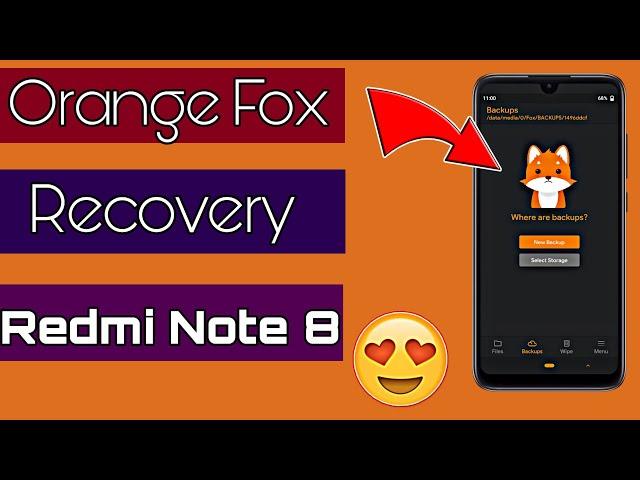 [2021] Install Orange Fox Recovery Project On Xiaomi Redmi Note 8