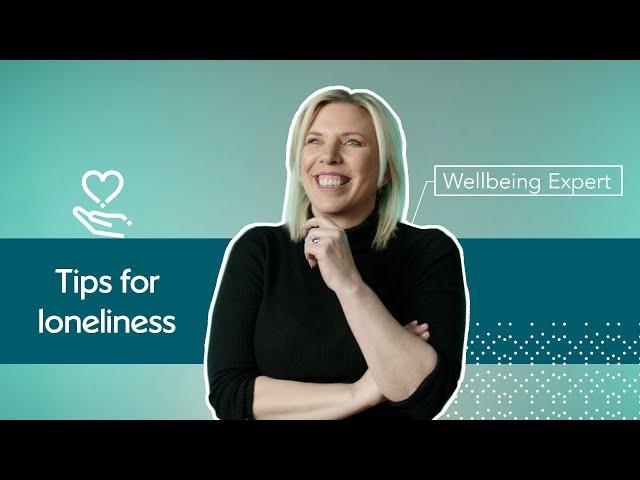 How to deal with Loneliness | Tips from an expert