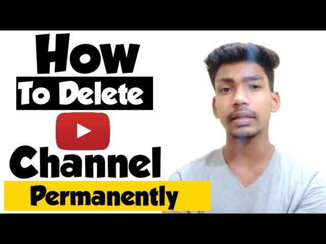 How To Delete YouTube Channel Permanently 2020 | Delete YouTube Channel on Phone