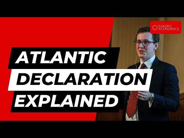 How does the Atlantic Declaration change geoeconomic dynamics?