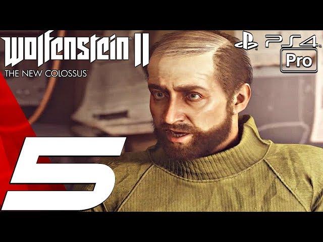 Wolfenstein 2 New Colossus - Gameplay Walkthrough Part 5 - Roswell, New Mexico (PS4 PRO)