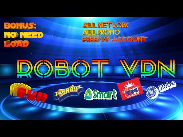 TUTORIAL #11: ROBOT VPN - ALL NETWORK ALL PROMO + TNT NOLOAD