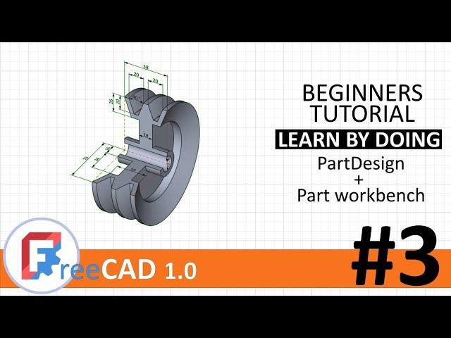 FreeCAD 1.0 beginners tutorial #3: two design workbenches for pulley model