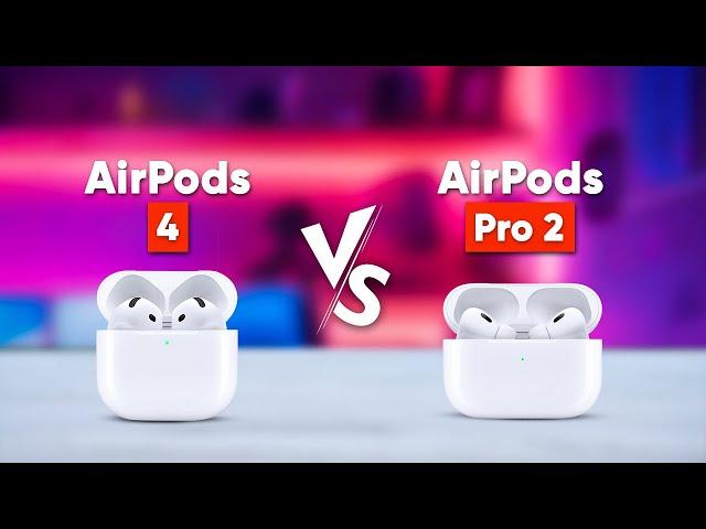 Apple AirPods 4 vs AirPods Pro 2 - Which One to Choose?