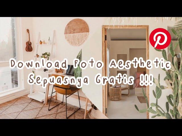 GUDANGNYA FOTO AESTHETIC + CARA DOWNLOAD GAMBAR DI PINTEREST TERBARU GAMPANG BANGET !!