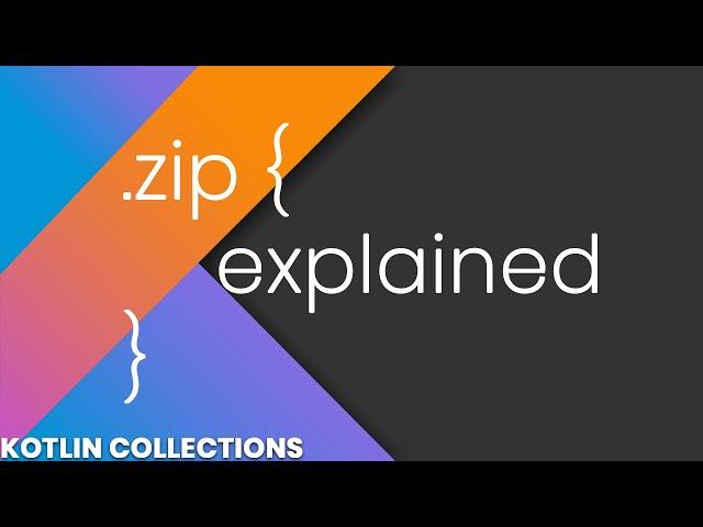 Zip Explained - Kotlin Collections