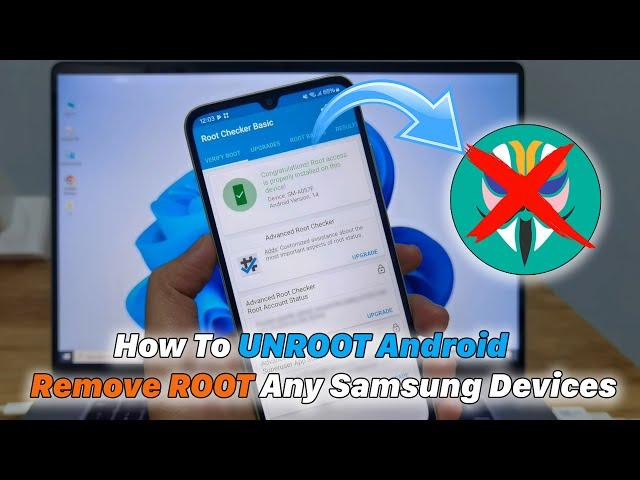 How To UNROOT Android/Remove ROOT Any Samsung Devices