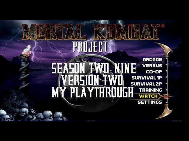 Mortal Kombat 4.1 Season 2.9 V.2 Playthrough (No Commentary)