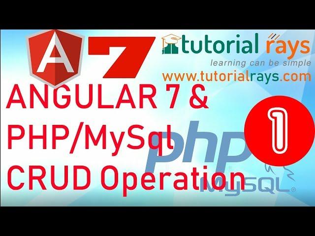 Part - 1 (2022). Angular  PHP MySql CRUD operation | Angular 12 / 13  PHP MySql Insert Update Delete