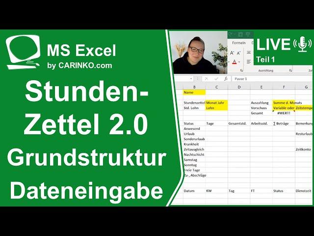 Indra Kohl Live - Excel-Projekt 'Stundenzettel 2.0' Teil 1 Grundstruktur Dateneingabe - carinko.com