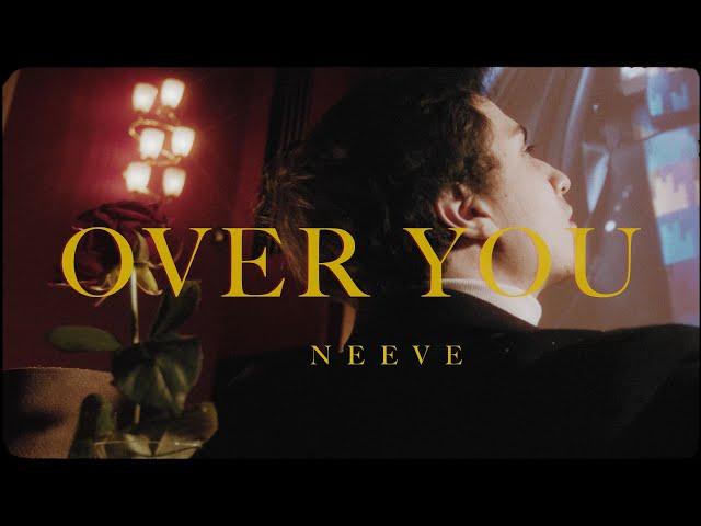 NEEVE - Over You (Official Video)